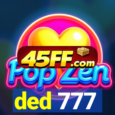 ded 777